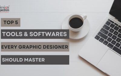 Top 5 Tools & Software every graphic designer should master