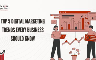 Top 5 Digital Marketing Trends Every Business Should Know