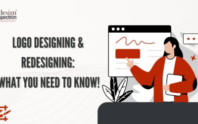 Logo Designing & Redesigning: What You Need to Know!