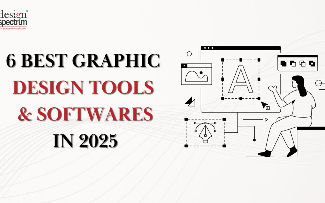 6 Best Graphic Design Tools and Softwares in 2025