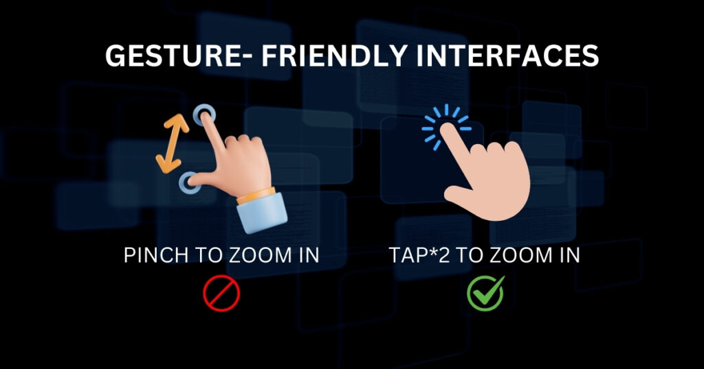 gesture friendly interfaces