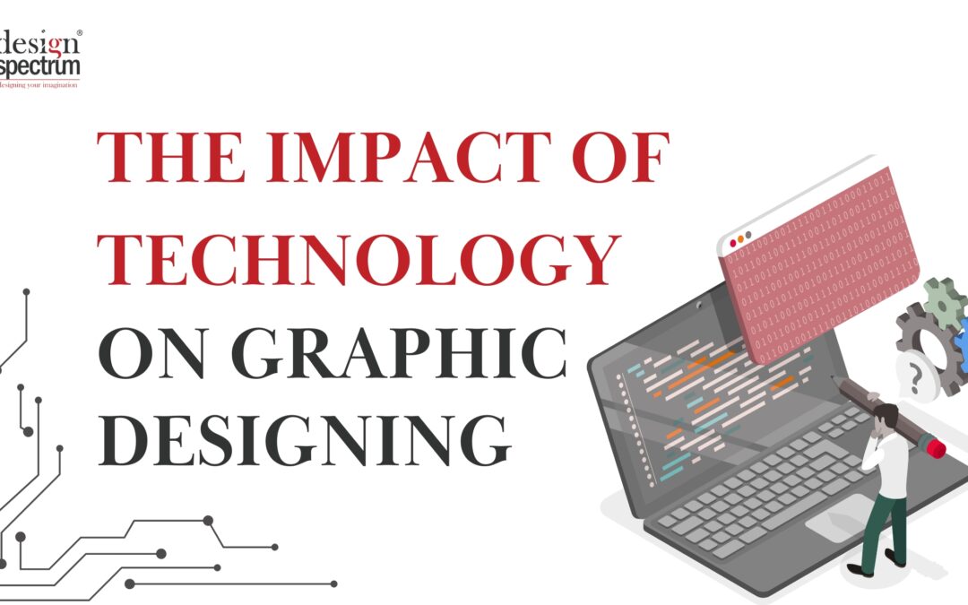 The Impact of Technology on Graphic Designing
